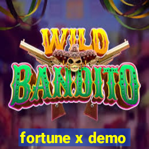 fortune x demo